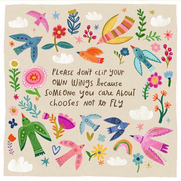 Don't Clip Your Wings - 5x5 Inch Square Greeting Card