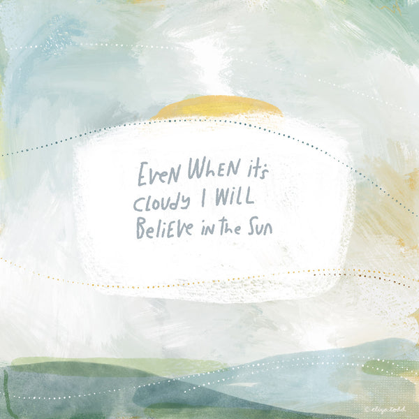 Believe In The Sun - 5x5 Inch Square Greeting Card
