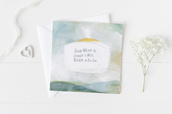 Believe In The Sun - 5x5 Inch Square Greeting Card