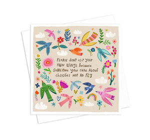 Don't Clip Your Wings - 5x5 Inch Square Greeting Card