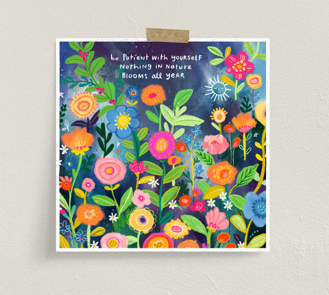 Be Patient with Yourself - Fine Art Prints
