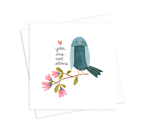 You Are Not Alone - 5x5 Inch Square Greeting Card