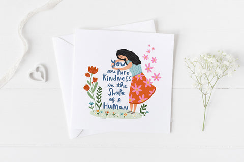 You Are Pure Kindness - 5x5 Inch Square Greeting Card